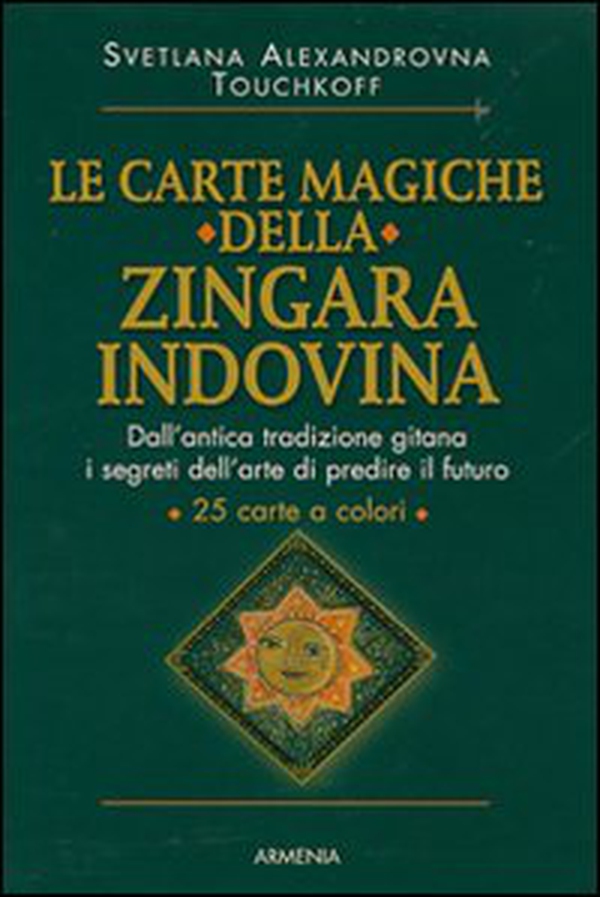 Le carte magiche della zingara indovina. Dall'antica tradizione gitana, i segreti dell'arte di predire il futuro - Librerie.coop Le carte magiche della zingara indovina. Dall'antica tradizione gitana, i segreti dell'arte di predire il futuro - Librerie.coop