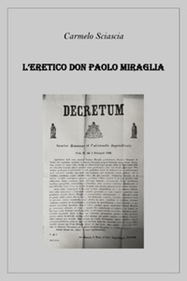 L'eretico don Paolo Miraglia - Librerie.coop L'eretico don Paolo Miraglia - Librerie.coop