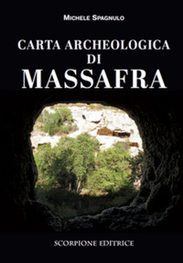 Carta archeologica di Massafra - Librerie.coop Carta archeologica di Massafra - Librerie.coop