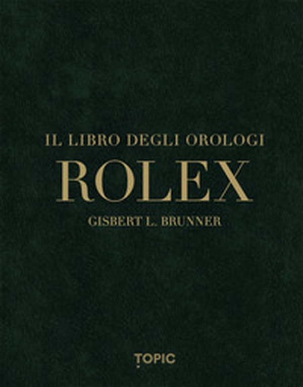 Rolex. Il libro degli orologi - Librerie.coop Rolex. Il libro degli orologi - Librerie.coop