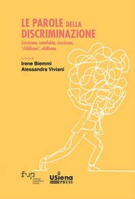 Le parole della discriminazione: sessismo, omofobia, razzismo, «childismo», abilismo - Librerie.coop