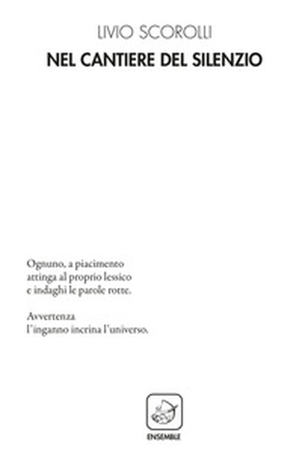 Nel cantiere del silenzio - Librerie.coop