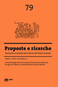Proposte e ricerche. Economia e società nella storia dell'Italia centrale - Vol. 79 - Librerie.coop