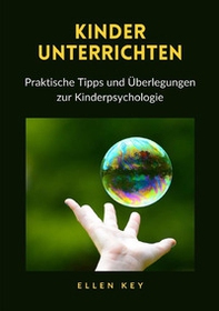 Kinder unterrichten. Praktische Tipps und Überlegungen zur Kinderpsychologie - Librerie.coop