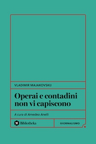 Operai e contadini non vi capiscono - Librerie.coop