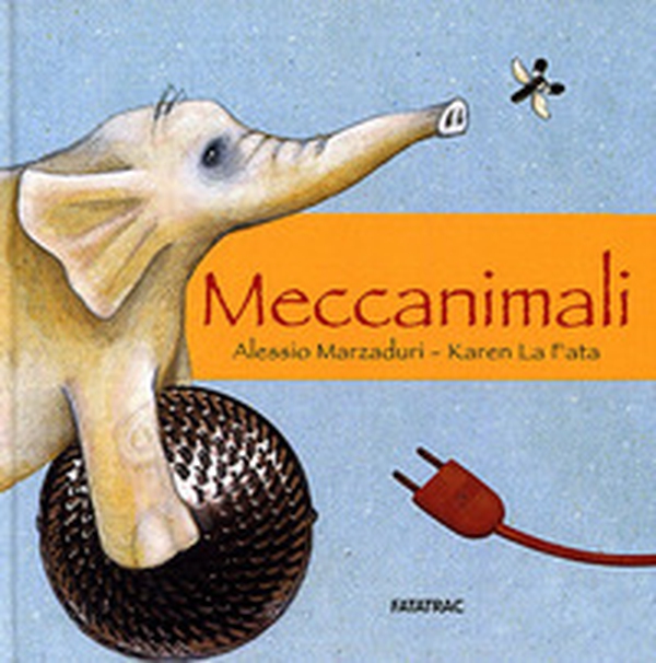 Meccanimali - Librerie.coop Meccanimali - Librerie.coop