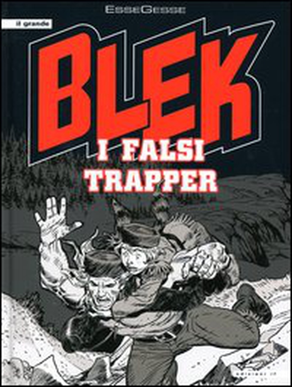I falsi trapper. Blek - Librerie.coop I falsi trapper. Blek - Librerie.coop