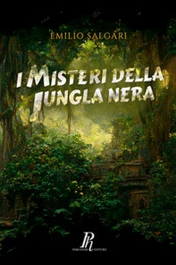 I misteri della Jungla Nera - Librerie.coop I misteri della Jungla Nera - Librerie.coop