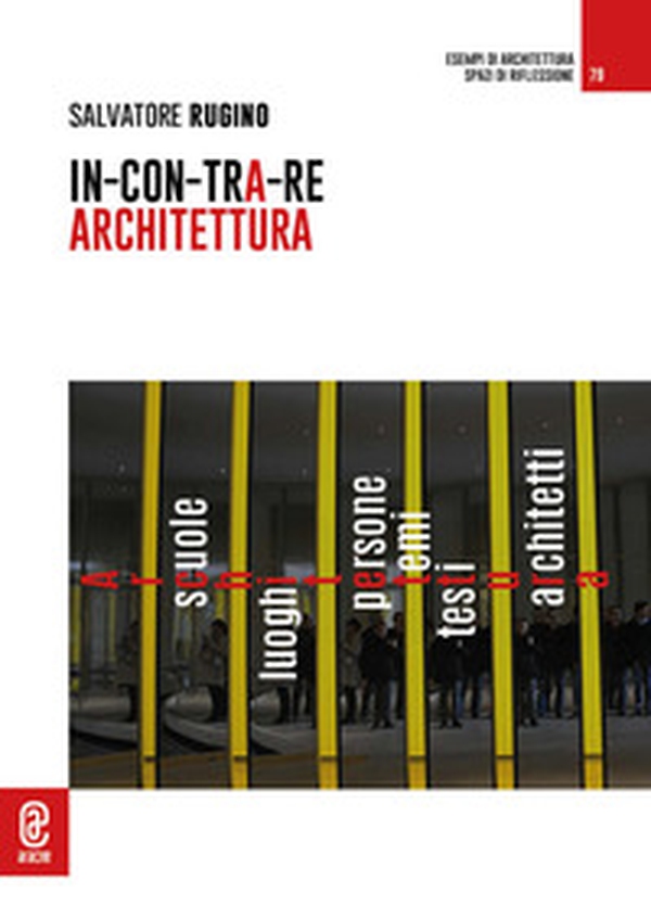 In-Con-Tra-Re architettura - Librerie.coop In-Con-Tra-Re architettura - Librerie.coop