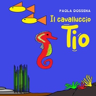 Il cavalluccio tio - Librerie.coop