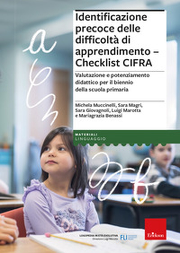 Identificazione precoce delle difficoltà di apprendimento. Checklist CIFRA. Valutazione e potenziamento didattico per il biennio della scuola primaria - Librerie.coop Identificazione precoce delle difficoltà di apprendimento. Checklist CIFRA. Valutazione e potenziamento didattico per il biennio della scuola primaria - Librerie.coop