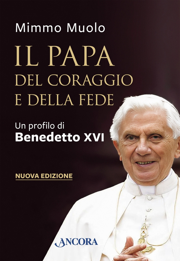 Il Papa del coraggio e della fede - Librerie.coop Il Papa del coraggio e della fede - Librerie.coop