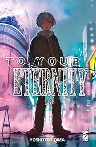 To your eternity - Vol. 13 - Librerie.coop To your eternity - Vol. 13 - Librerie.coop