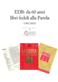 EDB: da 60 anni libri fedeli alla Parola (1962-2022) - Librerie.coop