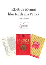 EDB: da 60 anni libri fedeli alla Parola (1962-2022) - Librerie.coop