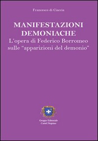 Manifestazioni demoniache. L'opera di Federico Borromeo - Librerie.coop Manifestazioni demoniache. L'opera di Federico Borromeo - Librerie.coop
