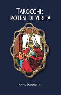Tarocchi: ipotesi di verità - Librerie.coop Tarocchi: ipotesi di verità - Librerie.coop