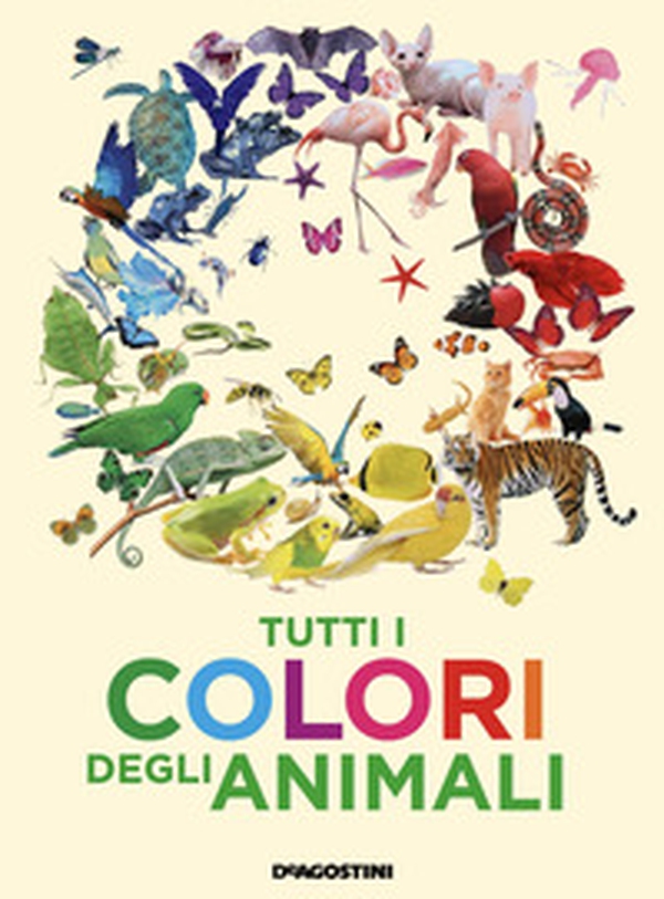 Tutti i colori degli animali - Librerie.coop Tutti i colori degli animali - Librerie.coop
