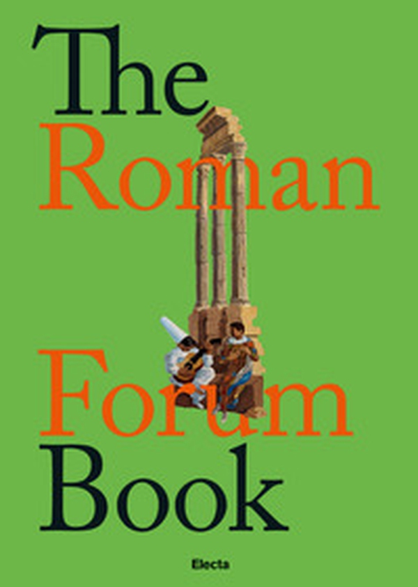 The Roman forum book - Librerie.coop The Roman forum book - Librerie.coop