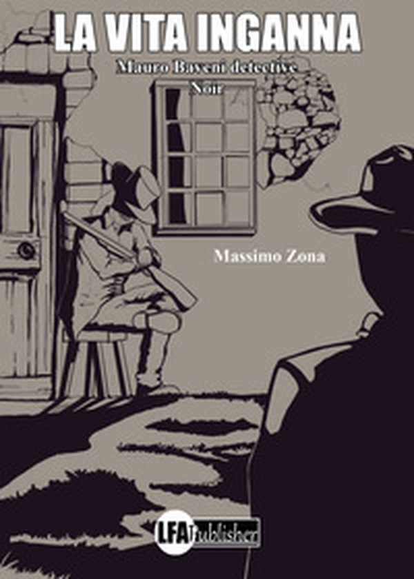 La vita inganna. Mauro Baveni detective - Librerie.coop La vita inganna. Mauro Baveni detective - Librerie.coop