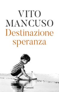 Destinazione speranza - Librerie.coop