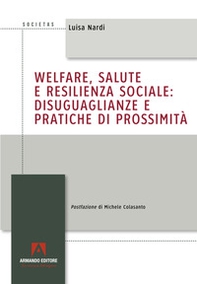 Welfare, salute e resilienza sociale: disuguaglianze e pratiche di prossimità - Librerie.coop