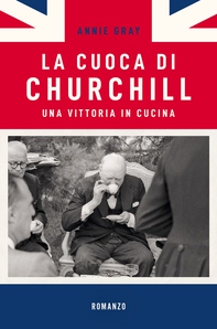 La cuoca di Churchill - Librerie.coop
