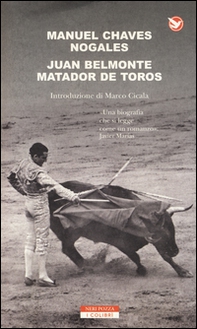 Juan Belmonte matador de toros - Librerie.coop Juan Belmonte matador de toros - Librerie.coop