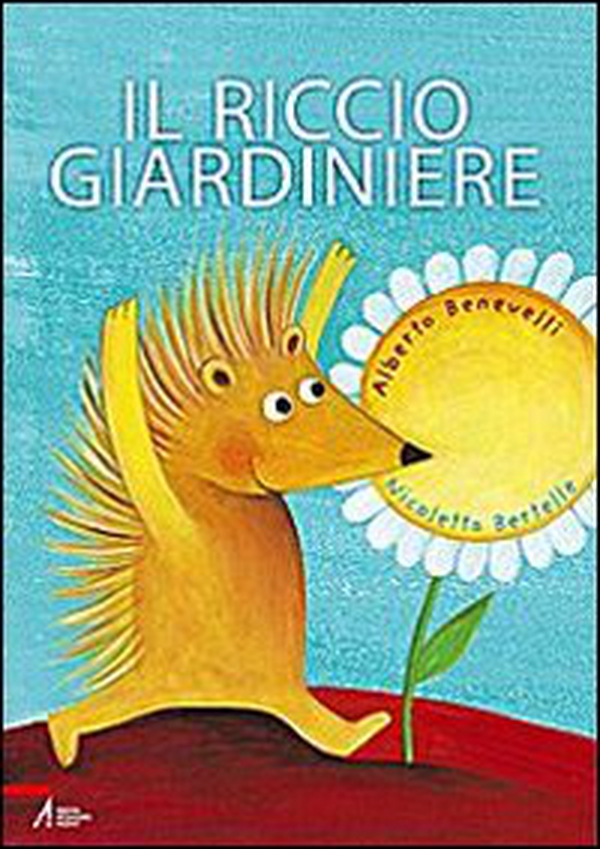 Il riccio giardiniere - Librerie.coop Il riccio giardiniere - Librerie.coop