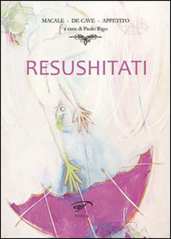Resushitati - Librerie.coop Resushitati - Librerie.coop