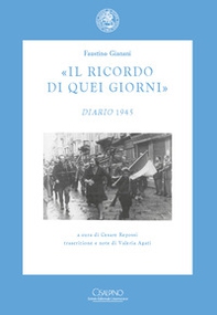 «Il ricordo di quei giorni». Diario 1945 - Librerie.coop