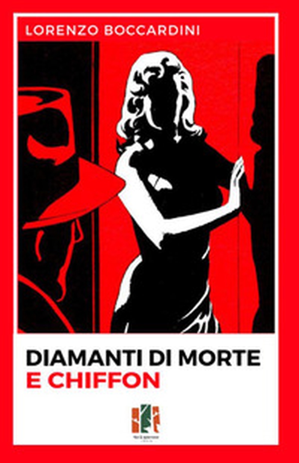 Diamanti di morte e chiffon - Librerie.coop