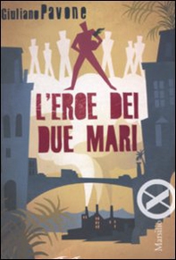 L'eroe dei due mari - Librerie.coop