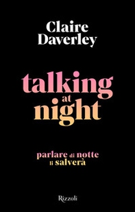 Talking at night. Ediz. italiana - Librerie.coop