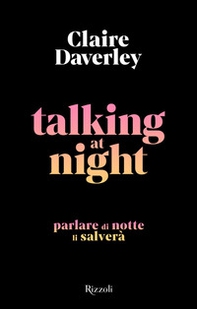 Talking at night. Ediz. italiana - Librerie.coop Talking at night. Ediz. italiana - Librerie.coop