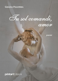 Tu sol comandi, amor - Librerie.coop