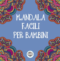 Mandala facili per bambini - Vol. 1 - Librerie.coop Mandala facili per bambini - Vol. 1 - Librerie.coop