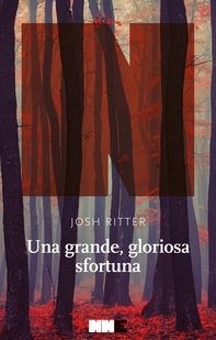 Una grande, gloriosa sfortuna - Librerie.coop Una grande, gloriosa sfortuna - Librerie.coop