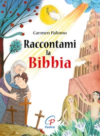 Raccontami la Bibbia - Librerie.coop Raccontami la Bibbia - Librerie.coop