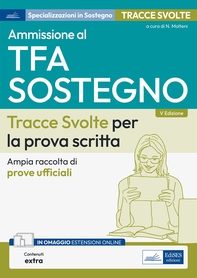 Ammissione al TFA Sostegno Didattico Scuola dell’Infanzia e Primaria Tracce Svolte per la prova scritta - Librerie.coop