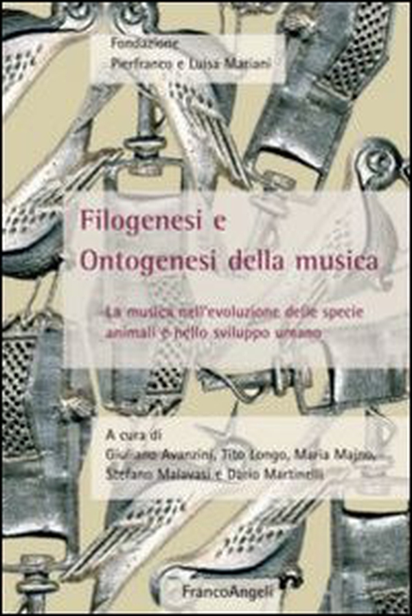 Filogenesi e ontogenesi della musica. La musica nell'evoluzione delle specie animali e nello sviluppo umano - Librerie.coop Filogenesi e ontogenesi della musica. La musica nell'evoluzione delle specie animali e nello sviluppo umano - Librerie.coop