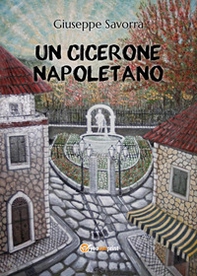 Un Cicerone napoletano - Librerie.coop