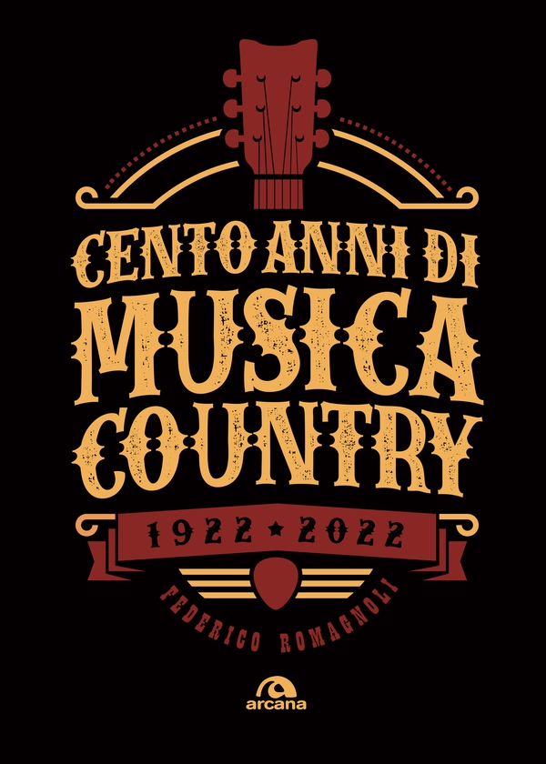 Cento anni di musica country - Librerie.coop Cento anni di musica country - Librerie.coop