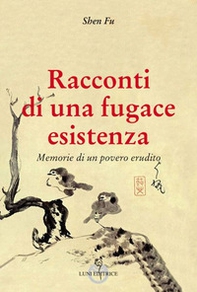 Racconti di una fugace esistenza. Memorie di un povero erudito - Librerie.coop