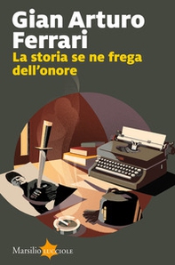 La storia se ne frega dell'onore - Librerie.coop