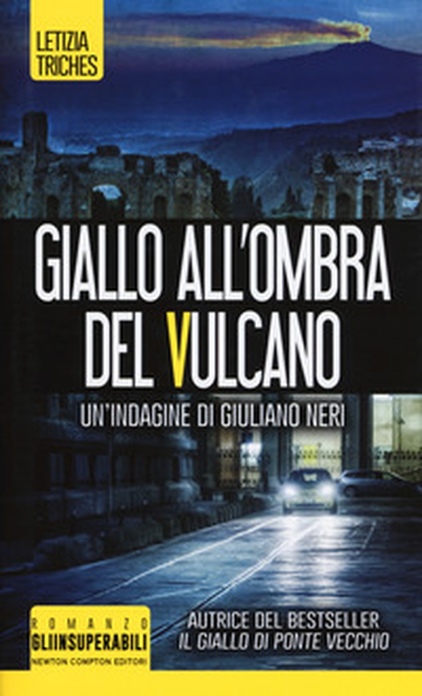 Giallo all'ombra del vulcano. Un'indagine di Giuliano Neri - Librerie.coop Giallo all'ombra del vulcano. Un'indagine di Giuliano Neri - Librerie.coop