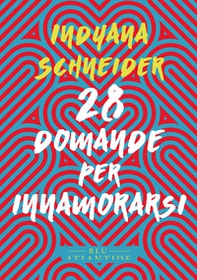 28 domande per innamorarsi - Librerie.coop