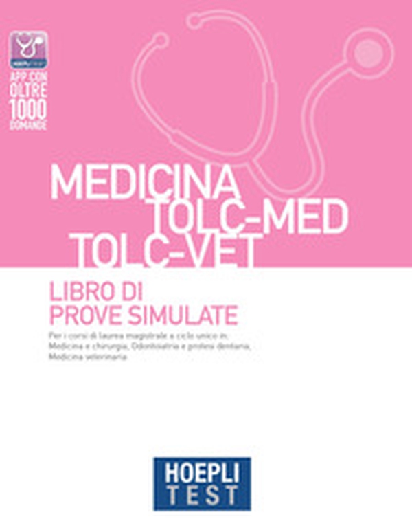 Hoepli test. Medicina TOLC-MED TOLC-VET. Libro di prove simulate - Librerie.coop Hoepli test. Medicina TOLC-MED TOLC-VET. Libro di prove simulate - Librerie.coop