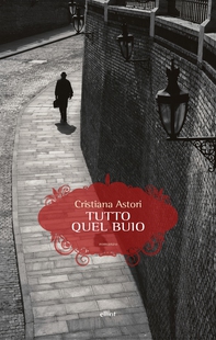 Tutto quel buio - Librerie.coop Tutto quel buio - Librerie.coop