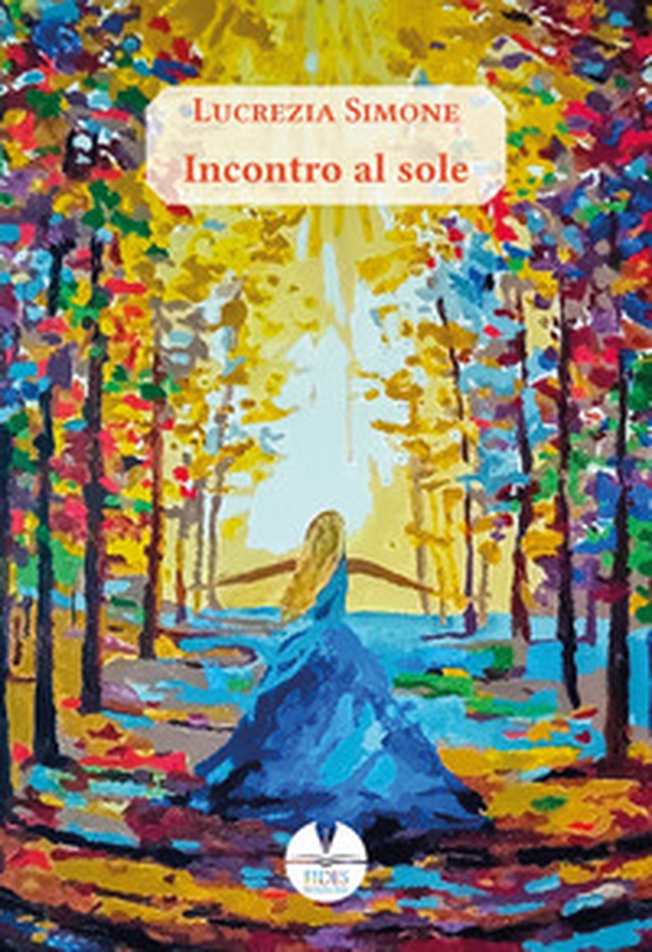 Incontro al sole - Librerie.coop Incontro al sole - Librerie.coop